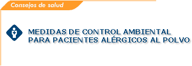Medidas de control ambiental para pacientes al�rgicos al polvo