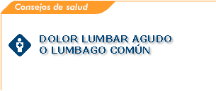Dolor Lumbar Agudo. O Lumbago Com�n