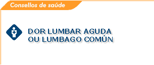 Dor lumbar aguda ou lumbago com�n